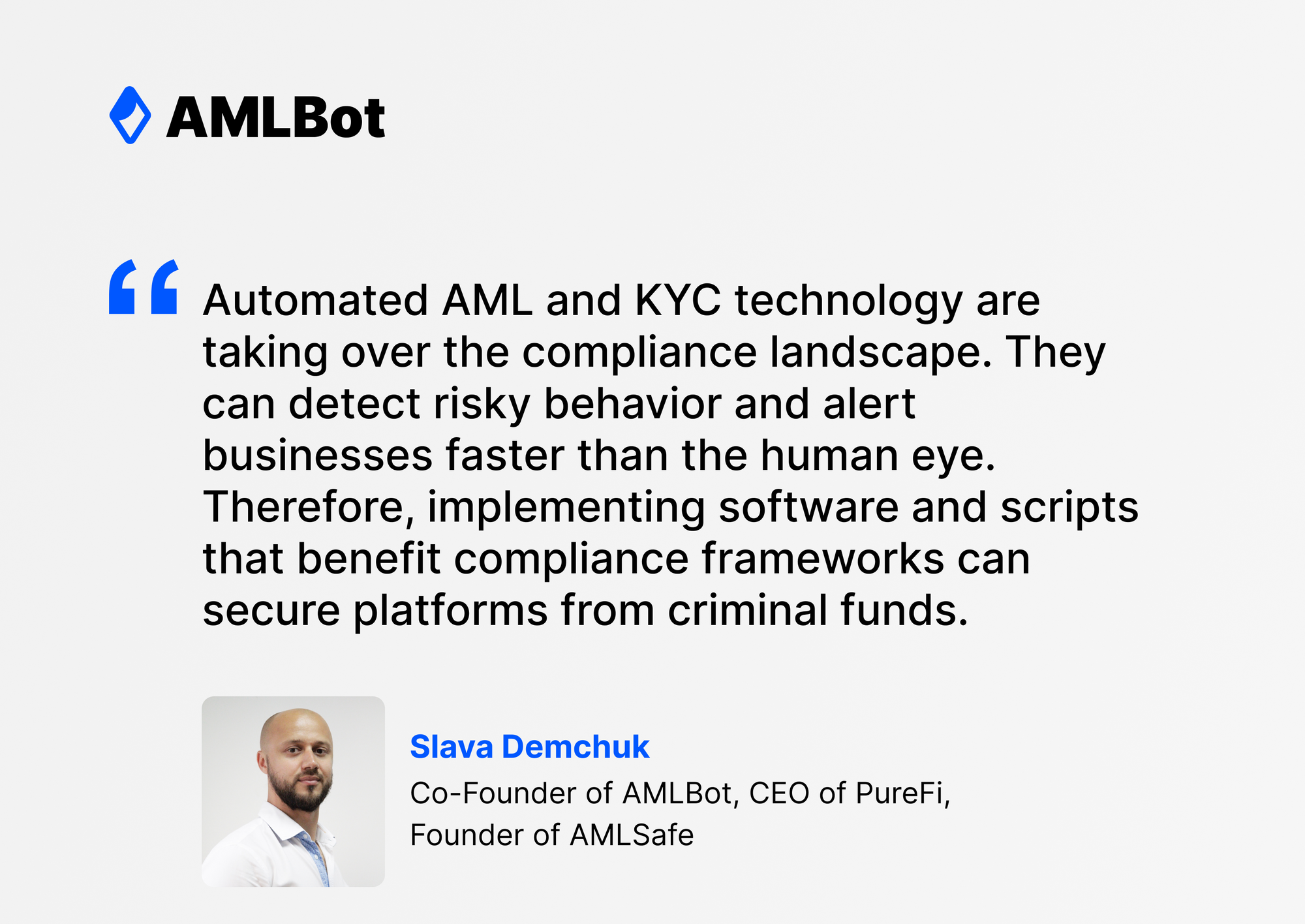 quote of Slava Demchuk Co-Founder of AMLBot