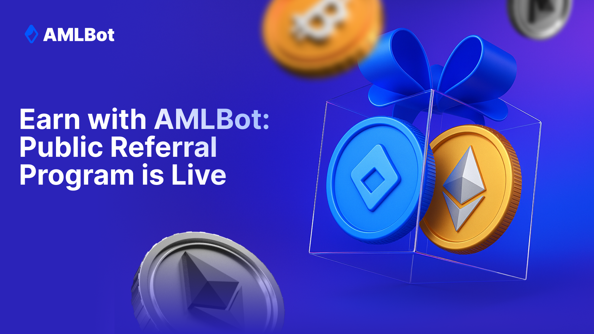 🚀 Earn with AMLBot: Public Referral Program is Live
