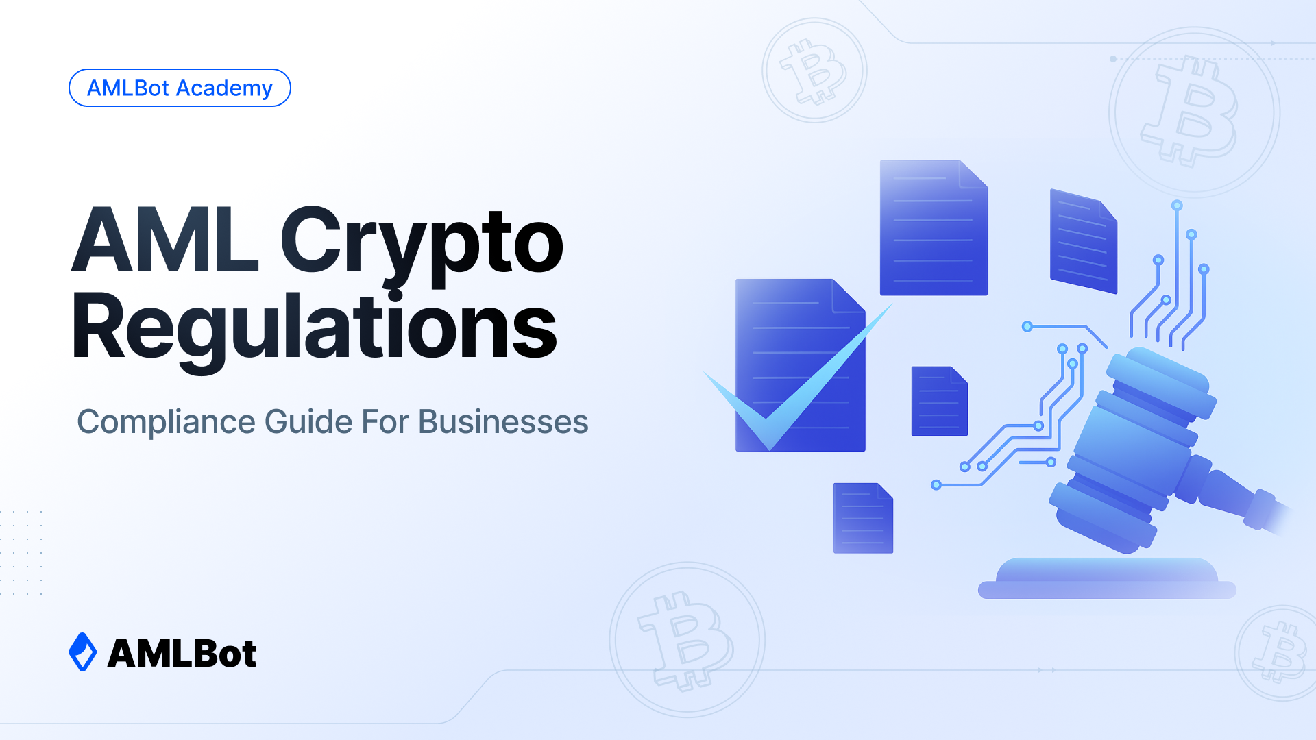 Crypto Compliance 2025: Complete AML Regulation Guide for Crypto Businesses