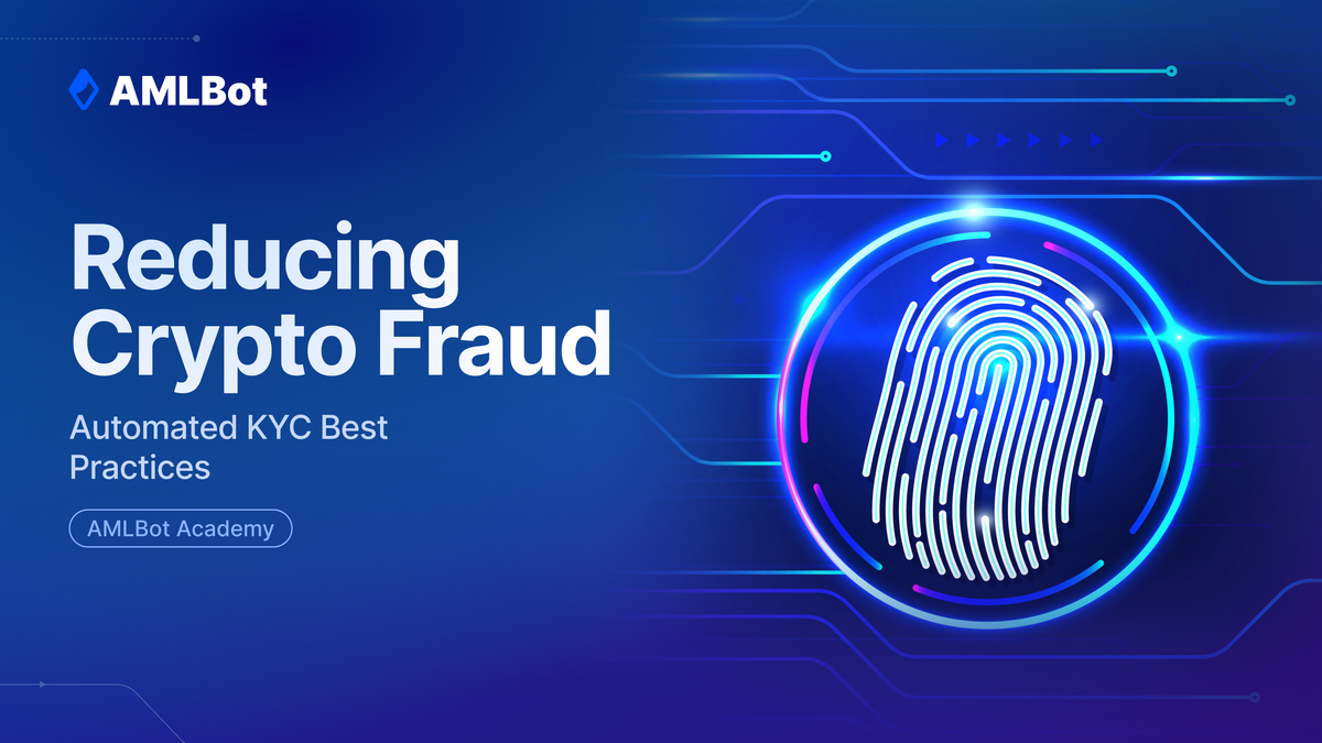 Automated KYC for Crypto – Best Practices to Reduce Fraud