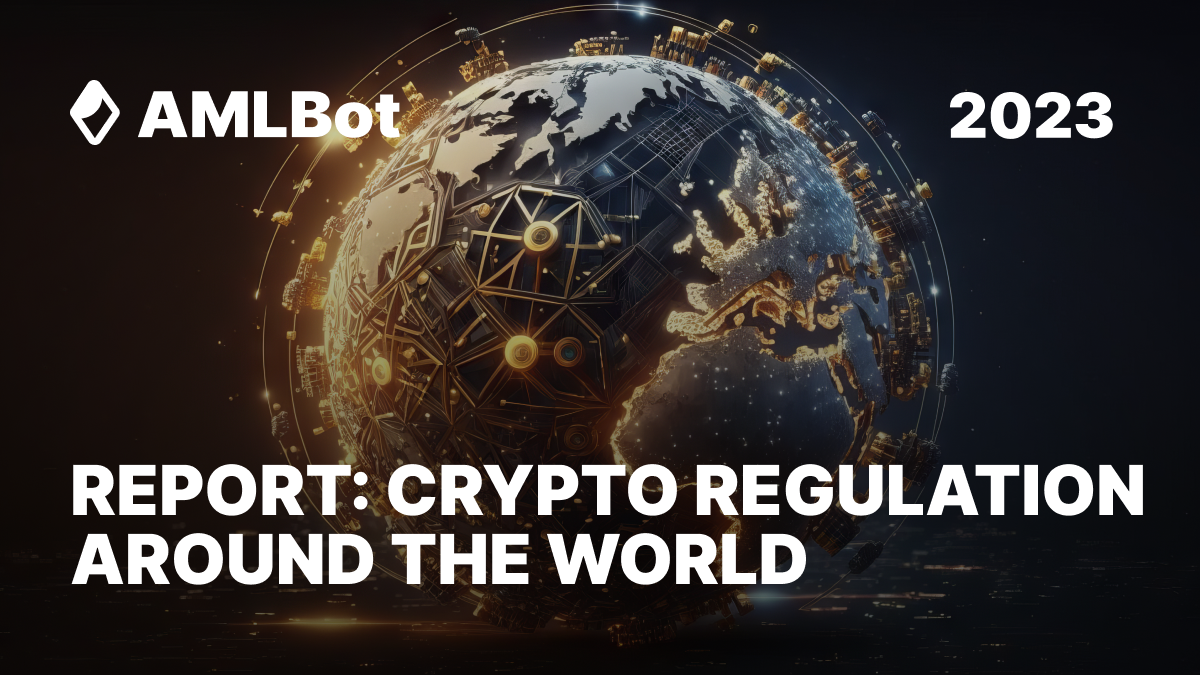 Report: Crypto Regulation Around the World