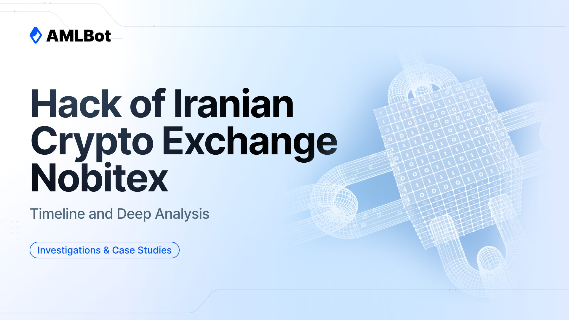 Breaking Down the Nobitex Hack: Timeline, Impact, and Key Takeaways