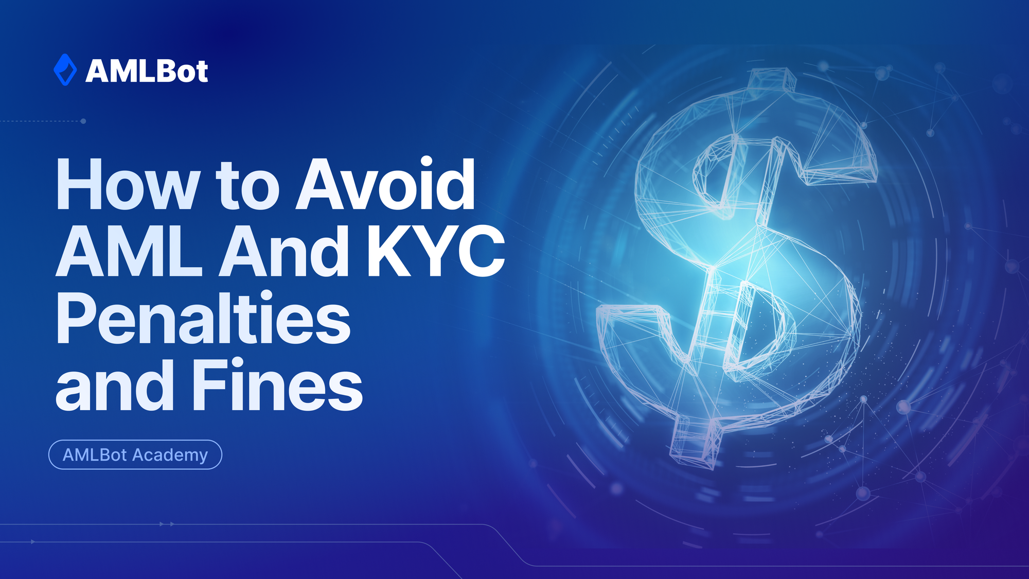 How to Avoid AML And KYC Penalties and Fines