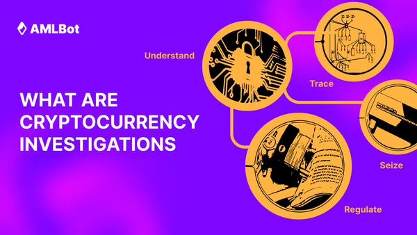 What Are Cryptocurrency Investigations and Why Are They Necessary?