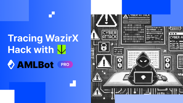 Tracing WazirX Hack with AMLBot Pro