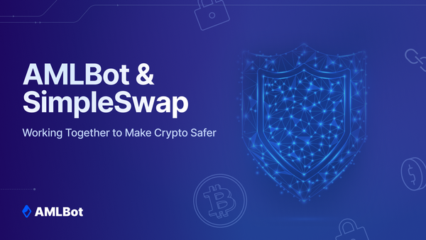 AMLBot x SimpleSwap: Working Together to Make Crypto Safer