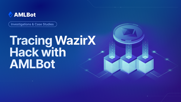 Tracing WazirX Hack with AMLBot Pro