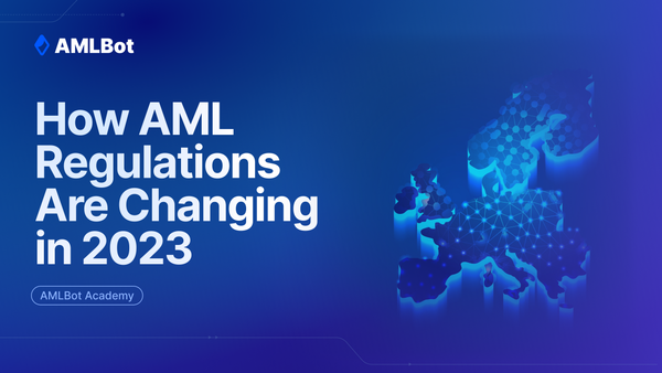 How AML Regulations Are Changing in 2023